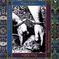 PainKiller - Guts of a Virgin / Buried Secrets