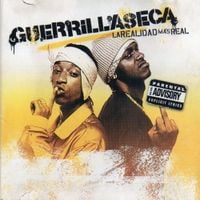 Guerrilla Seca - La Realidad M&aacute;s Real