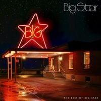 Big Star - The Best of Big Star