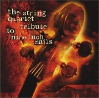 The String Quartet - Tribute to Nine Inch Nails