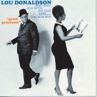 Lou Donaldson - Good Gracious!
