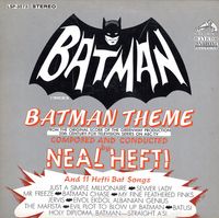 Neal Hefti - Batman Theme And 11 Hefti Bat Songs