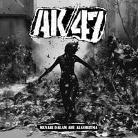 AK//47 - Menari Dalam Abu Algoritma