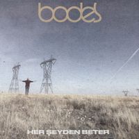 bodes - Her Şeyden Beter