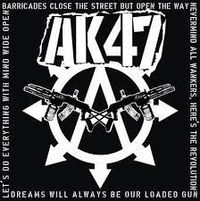 AK//47 - Barricades Close the Street but Open the Way