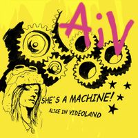 Alice In Videoland - She's a Machine!
