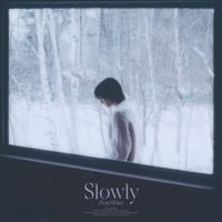 I.M - Slowly