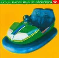 GNR - Tudo o que Voc&ecirc; Queria Ouvir - O Melhor dos GNR