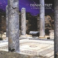 Jeffrey Fayman & Robert Fripp - A Temple in the Clouds
