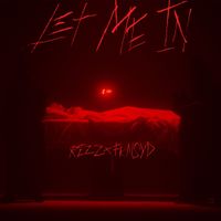 Rezz - Let Me In