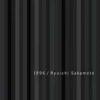 坂本龍一 [Ryuichi Sakamoto] - 1996