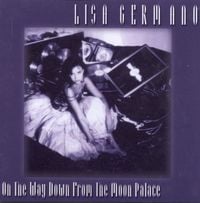 Lisa Germano - On the Way Down from the Moon Palace