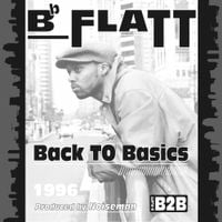 B Flatt - Back to Basics