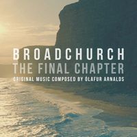 &Oacute;lafur Arnalds - Broadchurch: The Final Chapter