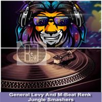 General Levy - General Levy And M-Beat Renk Jungle Smashers