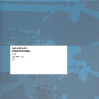 Dashboard Confessional - The Drowning