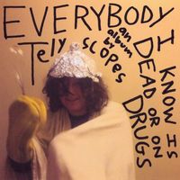 Telyscopes - Everybody I Know Is Dead Or On Drugs