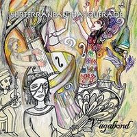 Subterranean Masquerade - Vagabond