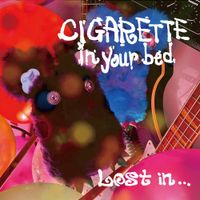 CIGARETTE in your bed - Lost in...