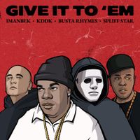 Imanbek - Give It To 'Em