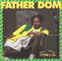 Father Dom - Father Dom