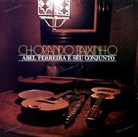 Abel Ferreira E Seu Conjunto - Chorando baixinho