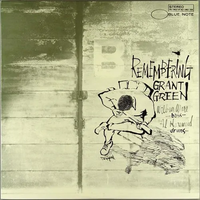 Grant Green - Remembering
