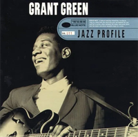 Grant Green - Jazz Profile