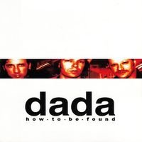 dada - How to Be Found