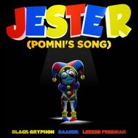 Black Gryph0n - Jester (Pomni's Song)