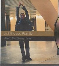 Lighthouse Family - Ain't No Sunshine
