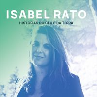 Isabel Rato - Hist&oacute;rias do C&eacute;u e da Terra