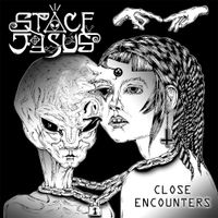 Space Jesus - Close Encounters