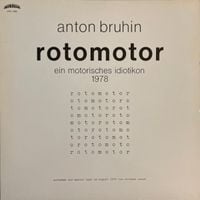 Anton Bruhin & Stephan Wittwer - Neun Improvisierte St&uuml;cke 1974 / Rotomotor 1978