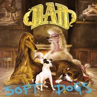 D-A-D - Soft Dogs