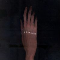 Behaving - Behaving