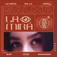 SALMA - LA MIR&Aacute;
