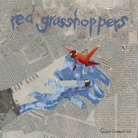 Quiet Commotion - Red Grasshoppers