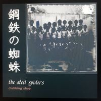 The Steel Spiders - Clubbing Shop