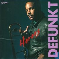 Defunkt - Heroes