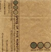 Gang Of Five Robots - Don't Forget Your Lunch Honey