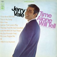 Jerry Vale - Time Alone Will Tell And Other Great Hits Of Today