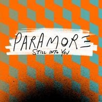 Paramore - Still Into You