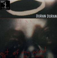 Duran Duran - Out of My Mind