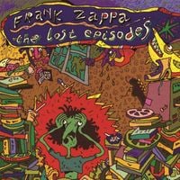 Frank Zappa - The Lost Episodes