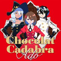 Ado - ショコラカタブラ [Chocolat Cadabra]