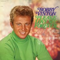 Bobby Vinton - Please Love Me Forever