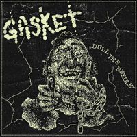 Gasket - Dull The Needle