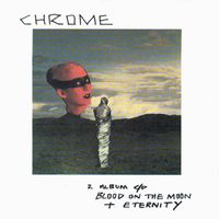 Chrome - Eternity