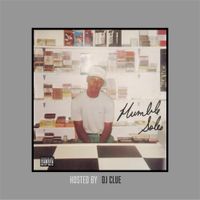 Humble Soles, DJ Clue & RJAE - Humble Soles